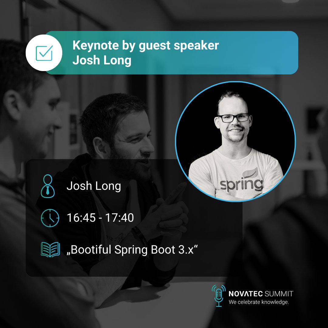 A big hello to Josh Long 💬

Wir freuen uns Josh Long als Hauptredner auf dem 𝐍𝐨𝐯𝐚𝐭𝐞𝐜 𝐒𝐮𝐦𝐦𝐢𝐭 𝟐𝟎𝟐𝟒 begrüßen zu dürfen! 🚀

📆: 27.09.2024
🎤: Bootiful Spring Boot 3.x

👉 Melde dich jetzt kostenlos an:
novatec-gmbh.de/novatec-summit/