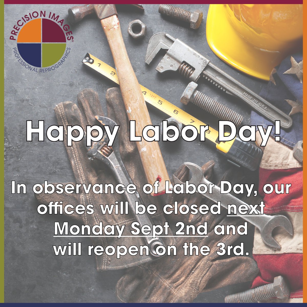 PrecisionImages's tweet image. In observance of Labor Day, our offices will be closed this Monday Sept 2nd and will reopen on Tuesday the 3rd. 

Thank you for your understanding and support. From everyone at Precision Images, we wish you a relaxing and enjoyable Labor Day!

#PrecisionImages
#YourIdeasOurInk