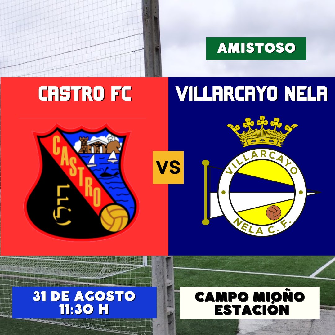 Nela_CF's tweet photo. 🔵 PARTIDO AMISTOSO

🗓️ Sábado 31 de agosto 
⚽️ @CastroFC_ vs Villarcayo Nela
⏰ 11:30H
🏟️ Campo Mioño Estación 

#VamosNela https://t.co/mbpLVEq1JF