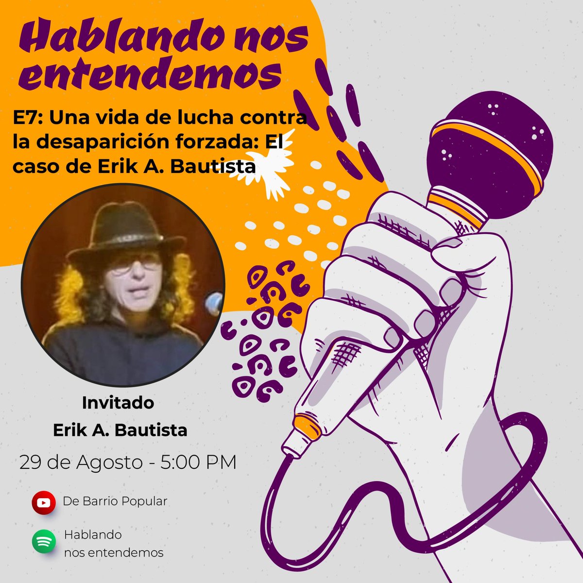 DeBarrioPopular's tweet photo. En un diálogo con Erik A. Bautista en el séptimo episodio de #HablandoNosEntendemos nos acercamos a algunos elementos de análisis sobre la desaparición forzada. Aquí Erik, a partir de su militancia pero también su historia de vida nos permite entender que significa este flagelo. https://t.co/7UeTICSzQl