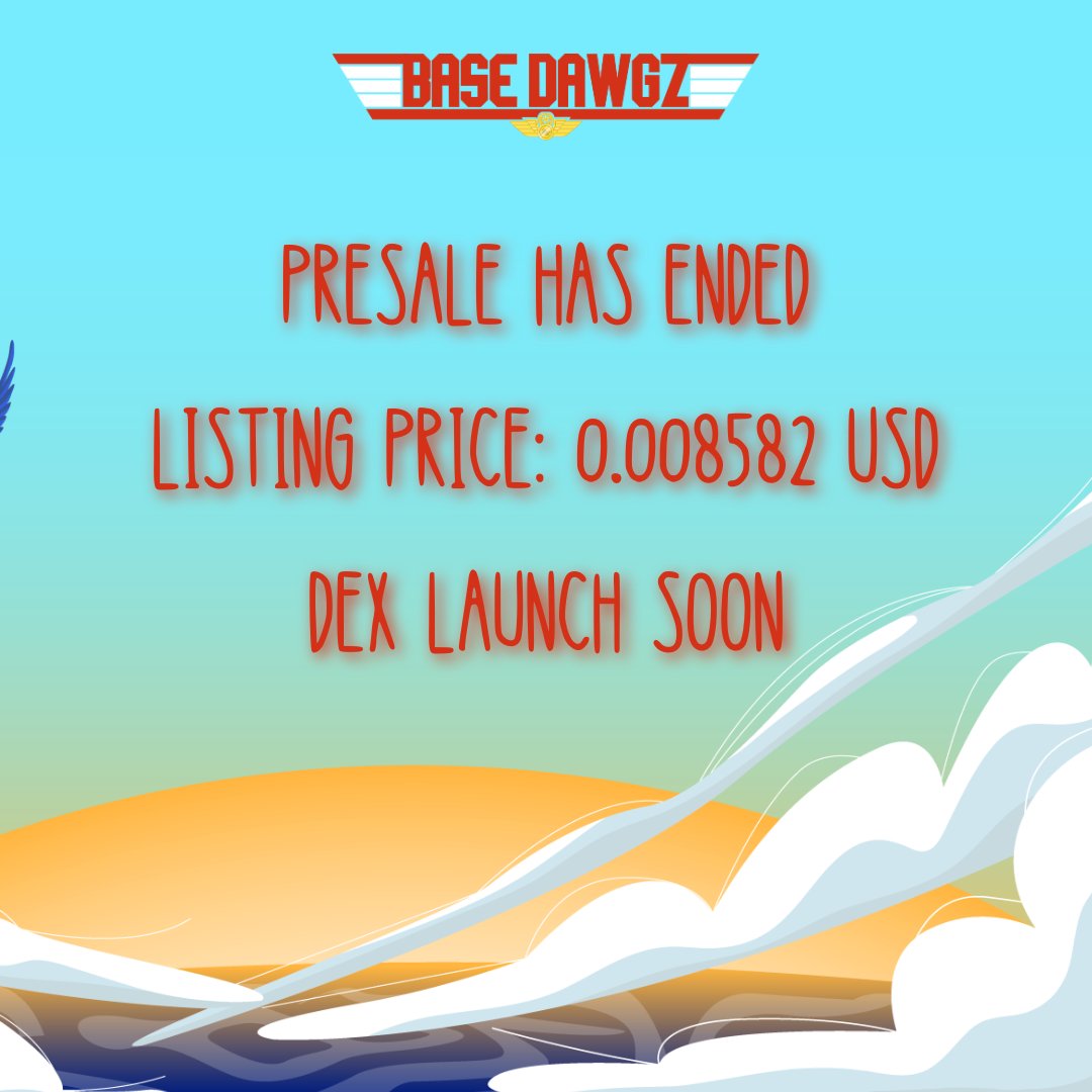The $DAWGZ presale has ended!

You are still able to buy the token at listing price if you so wish. Please stay tuned for more info.

DEX launch date: 4 September 2024, 5pm CET 🪂