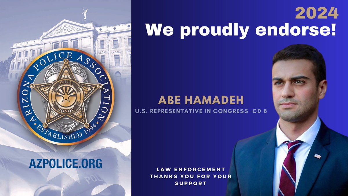 Arizona Police Association (@azpoliceassc) on Twitter photo We are proud to endorse Abe Hamadeh ( <a href="/AbrahamHamadeh/">Abe Hamadeh</a> ) for U.S. Representative in Congress We are proud to endorse Abe Hamadeh ( <a href="/AbrahamHamadeh/">Abe Hamadeh</a> ) for U.S. Representative in Congress