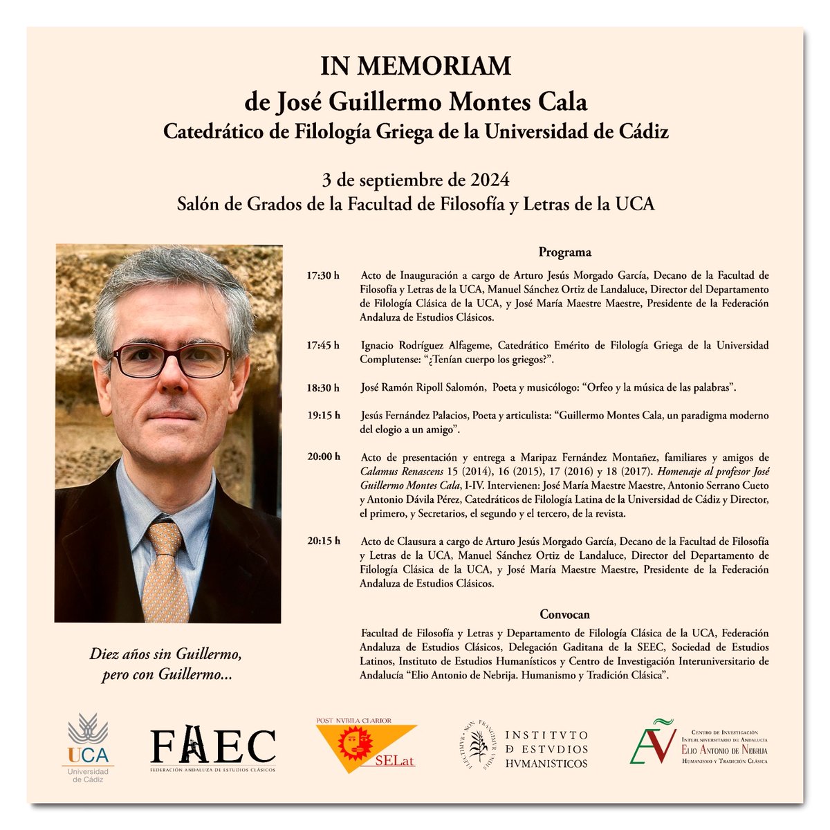 El próximo martes 3 de septiembre celebraremos en la Facultad de Filosofía y Letras de la <a href="/univcadiz/">Universidad de Cádiz</a>  el acto IN MEMORIAM de nuestro querido e inolvidable Guillermo Montes Cala.
      Os animamos a todos que asistáis y difundáis la convocatoria entre vuestros amigos.