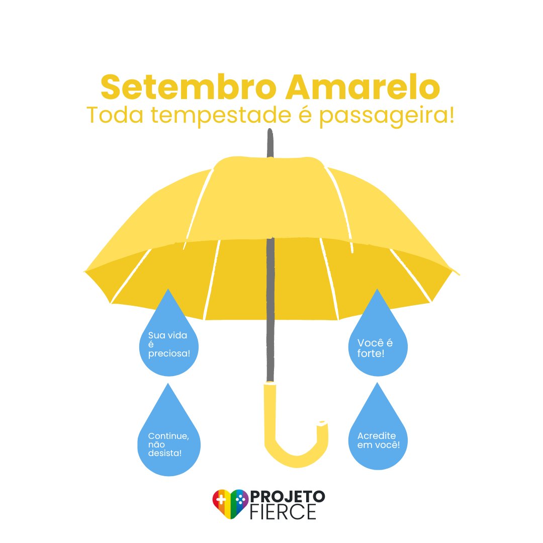 #SetembroAmarelo chegou!
 
Viemos aqui para dizer que toda tempestade é passageira. Você é uma pessoa incrível, você é preciosa, forte, não desista! Nós sabemos que você é forte.

Tweet dedicado a todas as pessoas que está enfrentando problemas emocionais.