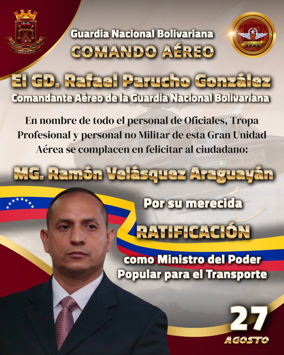 El GD. Rafael Parucho González, el Personal de Oficiales, Tropa Profesional del CAGNB, felicitan por su muy merecida Ratificación como Ministro del Poder Popular para el Transporte al MG. Ramón Velásquez Araguayán. Deseándole muchos éxitos en la continuidad de esta Gran Gestión.