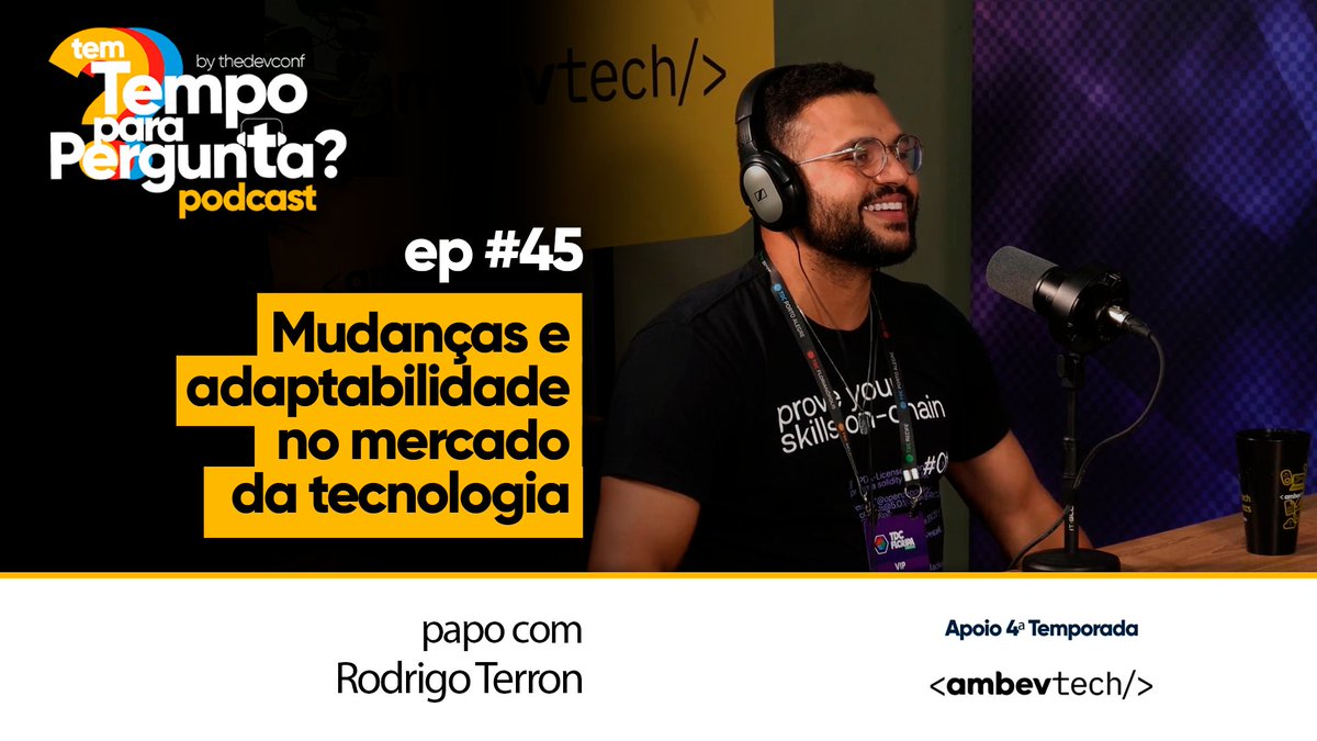 O Podcast "Tem tempo para Pergunta?" do #thedevconf chega a sua quarta temporada com o apoio de <a href="/ambevtech/">Ambev Tech</a>, gravada em Florianópolis. Recebe <a href="/rodrigoterron/">Rodrigo Terron</a>, empreendedor investidor influenciar.