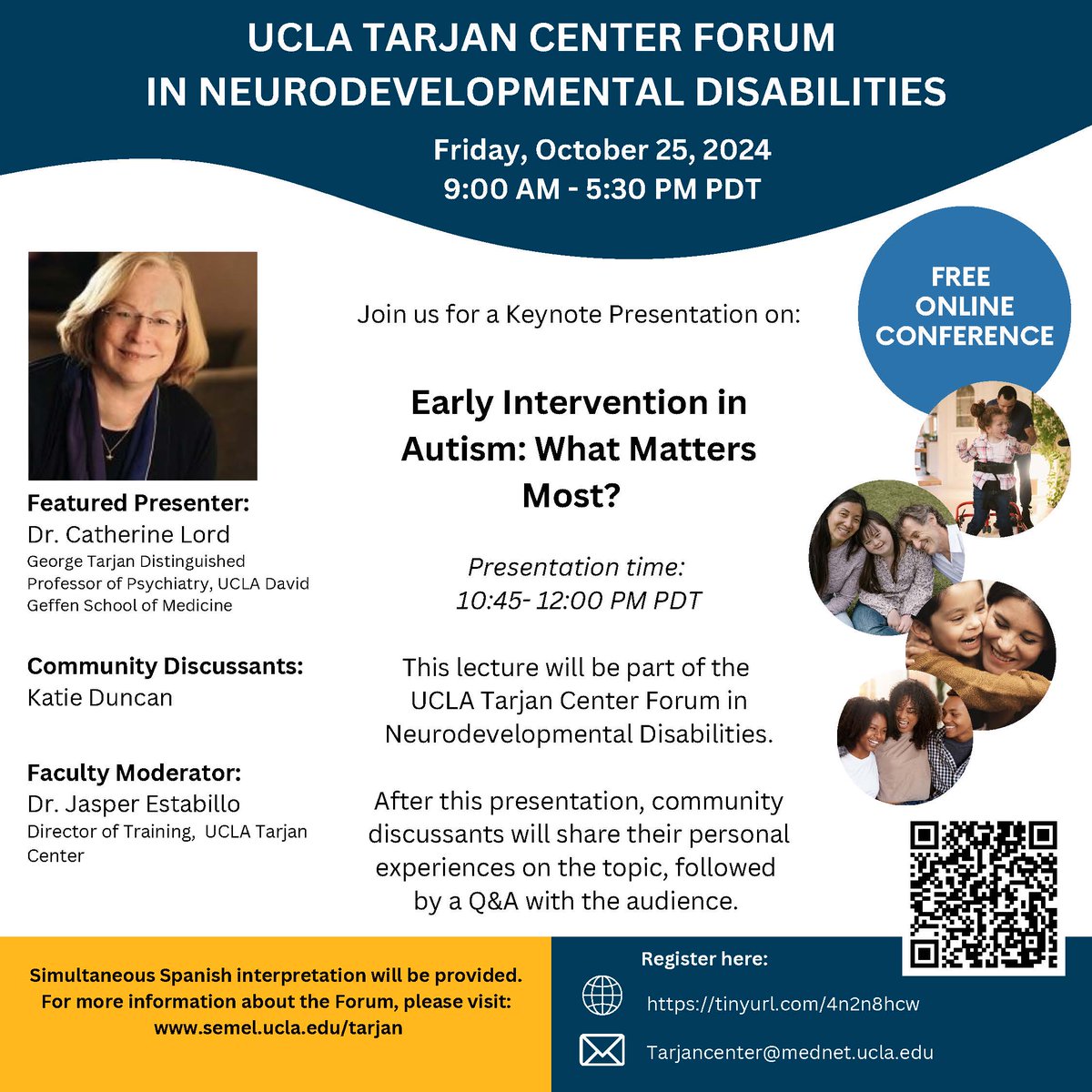 Join the UCLA Tarjan Center on October 25th for our Annual Forum. Dr. Cathy Lord will present on, "Early Intervention in Autism: What Matters Most?" from 10:45-12:00 PDT. 

Register for the Forum at us02web.zoom.us/webinar/regist…
