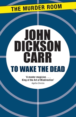 To Wake The Dead by John Dickson Carr

Dr Gideon Fell investigates the murder of a husband and wife days apart, and in different parts of the country. Decent mystery, though the explanation at the end seemed to go on forever.