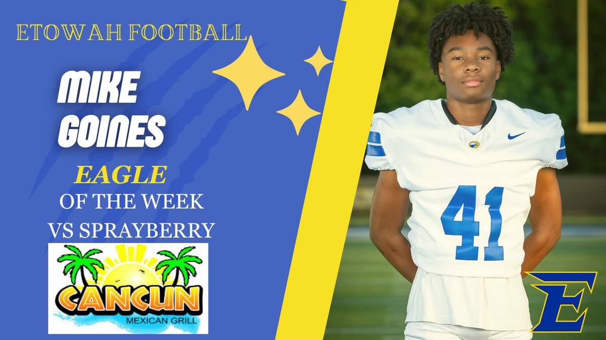 Etowah FB Recruits (@etowah_recruits) on Twitter photo Congratulations to our @EtowahFootball Eagle of the Week for week 2 against Sprayberry, Mike Goines!
Thank you to Cancun Mexican Grill, Woodstock for your continued support of our student-athletes!
@Coach_Mkemper
<a href="/EtowahHS/">Etowah High School</a>
<a href="/EtowahStrength/">Etowah Strength</a>
<a href="/RecruitGeorgia/">Recruit Georgia</a> Congratulations to our @EtowahFootball Eagle of the Week for week 2 against Sprayberry, Mike Goines!
Thank you to Cancun Mexican Grill, Woodstock for your continued support of our student-athletes!
@Coach_Mkemper
<a href="/EtowahHS/">Etowah High School</a>
<a href="/EtowahStrength/">Etowah Strength</a>
<a href="/RecruitGeorgia/">Recruit Georgia</a>
