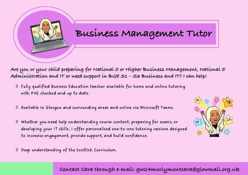 I will be offering tutoring for the subjects below: 

🌟National 5 and Higher Business Management
🌟National 5 Administration and IT
🌟BGE S1 - S3 

If you or someone you know could benefit from tutoring in these subjects, please share this post/info or get in touch 📚

Thanks 🌟
