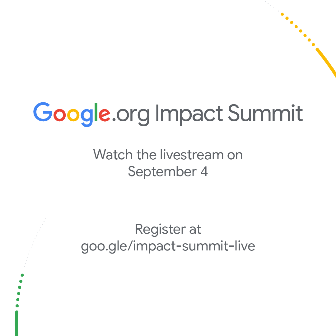 Join us on September 4th for our first ever Impact Summit 🎉 Register to hear some of the top voices in social impact discuss how new technology can help accelerate their work → goo.gle/impact-summit-…