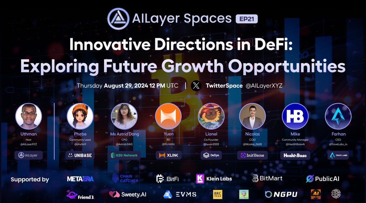 AILayer Community (@ailayercm) on Twitter photo 🎙️ Get ready for EP21 of #AILayerSpaces!
Join us as we discuss “Innovative Directions in DeFi”. This session will be hosted by Uthman from <a href="/AILayerXYZ/">AILayer</a>, featuring speakers from <a href="/InitVerse/">InitVerse</a>, <a href="/uniultra_xyz/">U2U</a>, <a href="/DesynLab/">DeSyn Protocol</a>, <a href="/Unibase_AI/">Unibase</a>, <a href="/XLinkbtc/">ded</a>, <a href="/HealthBaseAi/">HealthBase</a>, <a href="/TroveLabs_io/">Trove Labs | Official</a>.
🗓️ Aug 29 🎙️ Get ready for EP21 of #AILayerSpaces!
Join us as we discuss “Innovative Directions in DeFi”. This session will be hosted by Uthman from <a href="/AILayerXYZ/">AILayer</a>, featuring speakers from <a href="/InitVerse/">InitVerse</a>, <a href="/uniultra_xyz/">U2U</a>, <a href="/DesynLab/">DeSyn Protocol</a>, <a href="/Unibase_AI/">Unibase</a>, <a href="/XLinkbtc/">ded</a>, <a href="/HealthBaseAi/">HealthBase</a>, <a href="/TroveLabs_io/">Trove Labs | Official</a>.
🗓️ Aug 29
