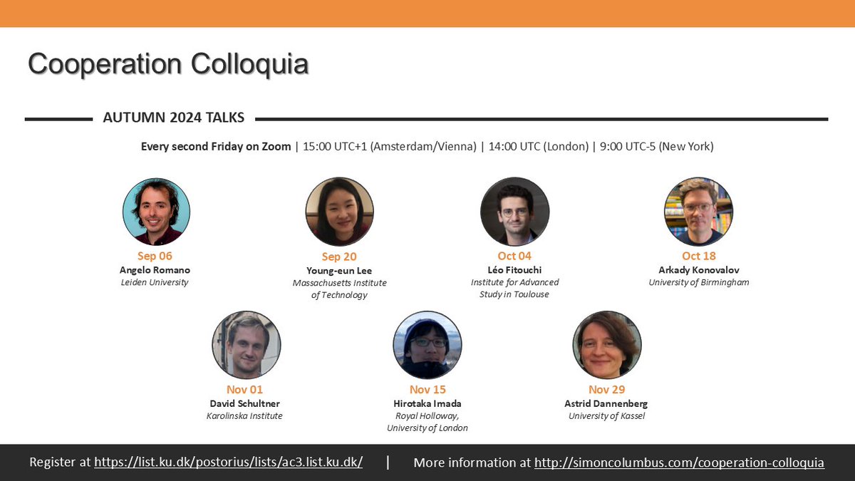 Simon Columbus @simoncolumbus.bsky.social (@simoncolumbus) on Twitter photo We are delighted to announce the Autumn 2024 Cooperation Colloquia!
Bi-weekly interdisciplinary talks on cooperation.
With @a_romano90, Young-Eun Lee, <a href="/LFitouchi/">Léo Fitouchi</a>, <a href="/arkadykonovalov/">Arkady Konovalov</a>, <a href="/DSchultner/">David Schultner</a>, <a href="/Hiro_IMADA/">Hirotaka Imada</a>, <a href="/adannenberg11/">Astrid Dannenberg</a>
Sign-up here: list.ku.dk/postorius/list… We are delighted to announce the Autumn 2024 Cooperation Colloquia!
Bi-weekly interdisciplinary talks on cooperation.
With @a_romano90, Young-Eun Lee, <a href="/LFitouchi/">Léo Fitouchi</a>, <a href="/arkadykonovalov/">Arkady Konovalov</a>, <a href="/DSchultner/">David Schultner</a>, <a href="/Hiro_IMADA/">Hirotaka Imada</a>, <a href="/adannenberg11/">Astrid Dannenberg</a>
Sign-up here: list.ku.dk/postorius/list…