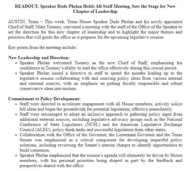 bradj_TX's tweet photo. Inbox: Readout from @DadePhelan's office on a meeting with the new chief of staff, Mike Toomey. #txlege
Listed policy priorities:
-Job creation/economic dev
-Spending restraints/waste cuts
-School choice and education funding https://t.co/NnMmho8zeE