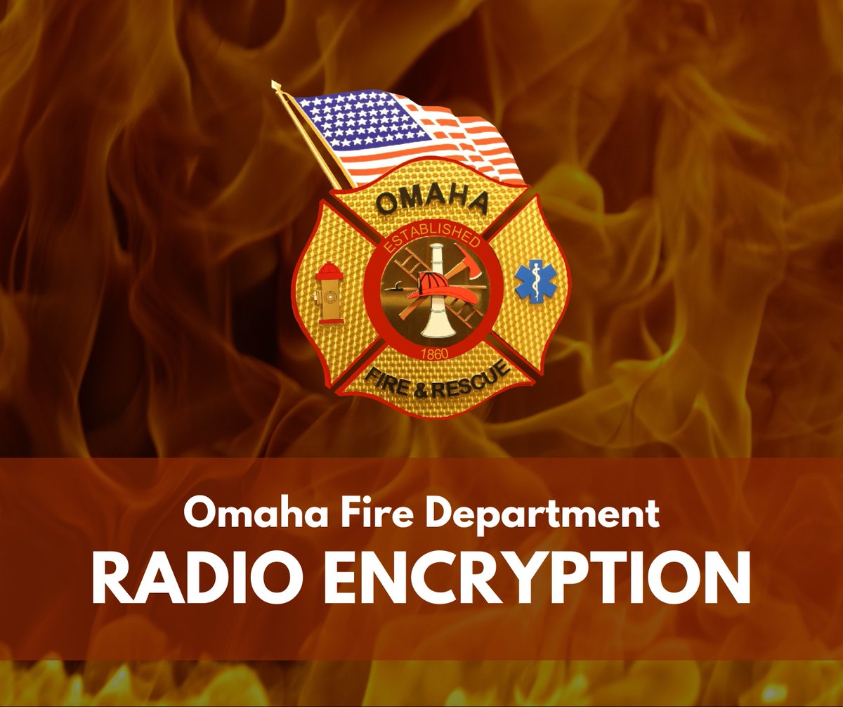 OmahaFireDept's tweet photo. 🚨 Important Update: Omaha Fire has begun encrypting radio traffic on key channels to boost security and protect our first responders during critical incidents. We're committed to keeping our community safe while continuing to work with local media. https://t.co/M7zS9LrXxi