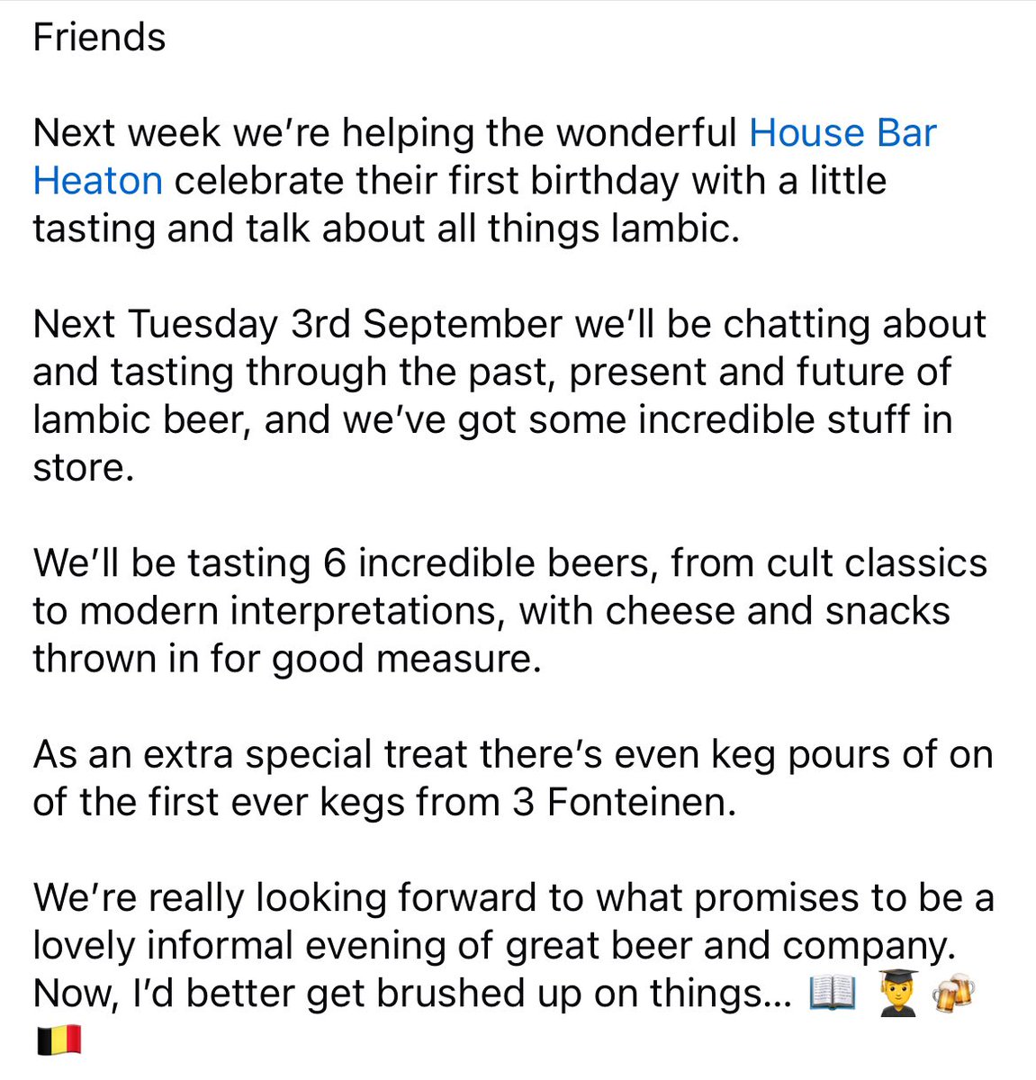 Friends

Next week we’re helping the wonderful House Bar Heaton celebrate their first birthday with a little tasting and talk about all things lambic.

Next Tue 3/9 we’ll be chatting about and tasting through the past, present and future of lambic beer…

square.link/u/NnqDxgCx
