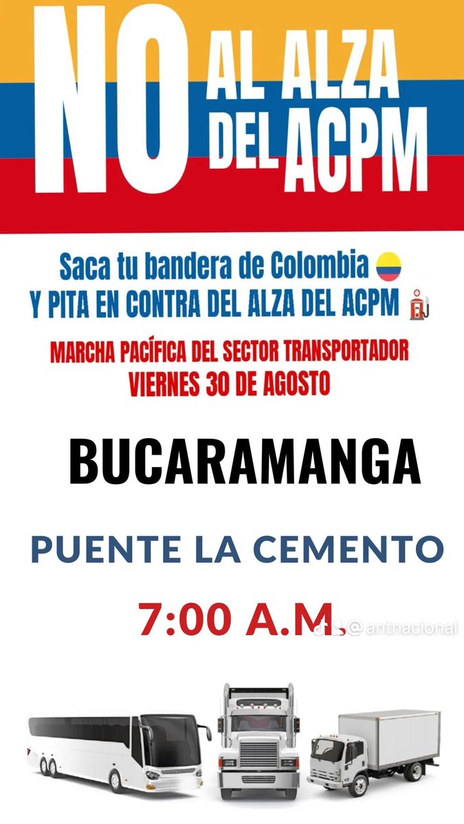 NacionalAnt's tweet photo. INVITAMOS A TODOS LOS TRANSPORTADORES DE BUCARAMANGA Y SU ÁREA METROPOLITANA A UNA PROTESTA PACÍFICA🇨🇴
Fecha: Viernes 30 de Agosto, Hora 7:00 a.m
!LOS ESPERAMOS! !SACA TU BANDERA COLOMBIA!🇨🇴 #noalalzadelacpm🇨🇴 #PORTUPAIS🇨🇴 #transportadoresdecolombia🇨🇴 #antnacional #marchapacifica https://t.co/stprs9doq2