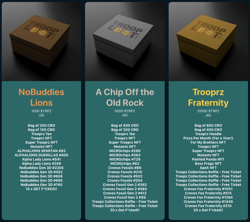 TROOP LOOP 50/50 - FRIDAY 30th AUG 1900 EST

NoBuddies Lions (Bronze): 1000 $TRPZ / 75 $CRO
Chip Off the Old Rock (Silver): 5000 $TRPZ / 150 $CRO
Trooprz Fraternity (Gold): 10000 $TRPZ / 300 $CRO

THE LOOT:

2000+ $CRO
40+ #NFTs
Troopz Merch
Free Pizza
Raffle Tickets 👀

...and a