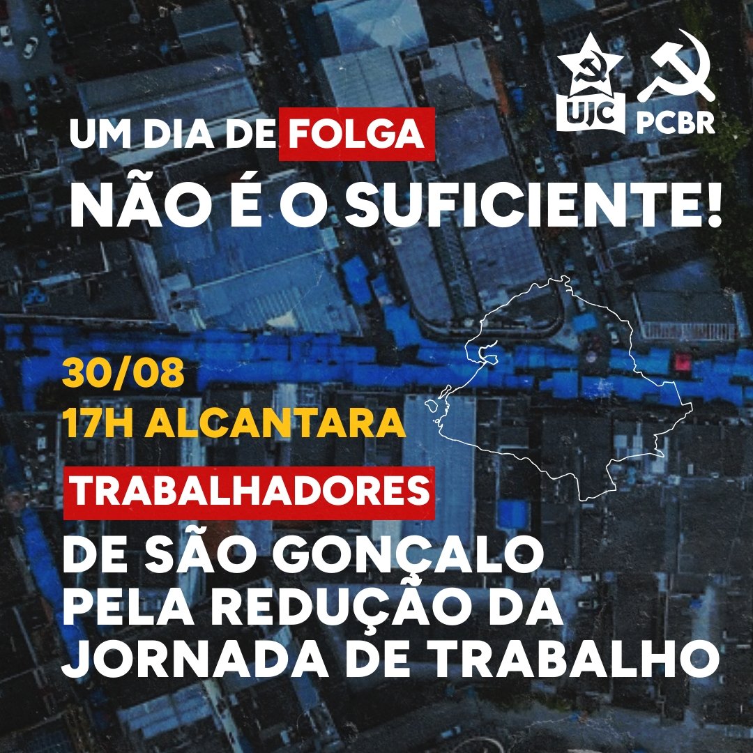 📍 Niterói (RJ)

✊🏼 É PELAS 30H SEMANAIS! 

Na próxima sexta-feira, 30/08, a militância do PCBR realizará uma panfletagem no Calçadão de Alcântara, em São Gonçalo, dialogando com trabalhadoras e trabalhadores pelo fim da escala 6x1 e pautando a redução da jornada de 

+