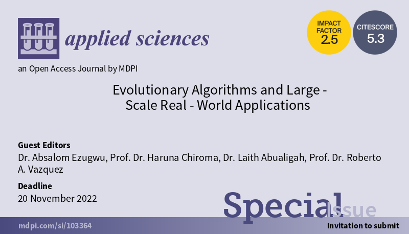 Applsci's tweet image. 📢 Read our #SpecialIssue with High publication number
#EvolutionaryAlgorithms and Large-Scale Real-World Applications
🔗mdpi.com/journal/applsc…
👨🔬 Guest Editors: Dr. Absalom Ezugwu, Dr. Haruna Chiroma, Dr. Laith Abualigah and Prof. Dr. Roberto A. Vazquez