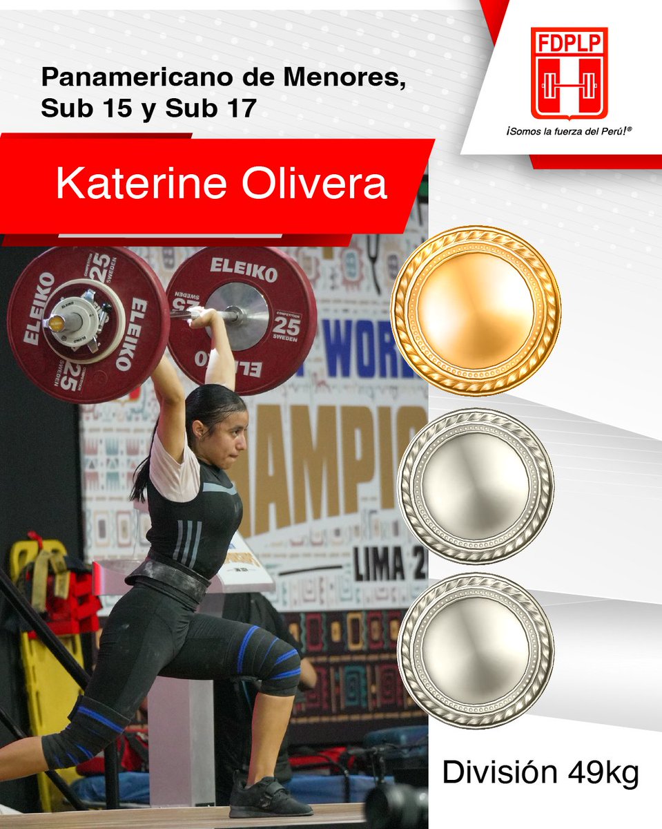 Katerine Olivera, logra triple medalla en la división 49kg. en el Panamericano de Menores, Sub 15 y Sub 17
📷Oro  Arranque
📷Plata Envión
📷Plata Total