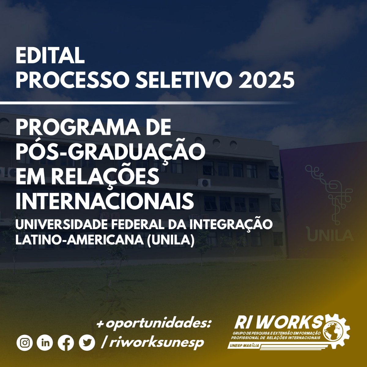 riworksunesp's tweet photo. O Programa de Pós-Graduação em Relações Internacionais da Universidade Federal da Integração Latino-Americana (UNILA), em Foz do Iguaçu, divulgou o edital do seu processo seletivo de mestrado para o ano de 2025. https://t.co/NNXzGJvsv1