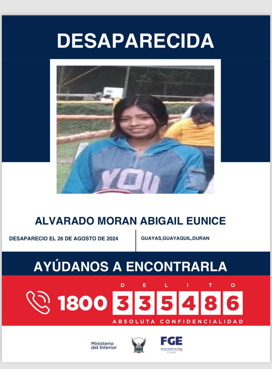 MinInteriorEc's tweet photo. 🚨 ¡ALERTA! AYÚDANOS A ENCONTRARLA! 🚨

Abigail Eunice Alvarado Morán  desapareció el 26 de agosto de 2024, en el cantón #Durán, #Guayas. 

Si tienes información sobre su paradero, llama al 1800 DELITO (335486) o al 9-1-1. Tu ayuda es crucial.

#DesaparecidosEcuador https://t.co/YcshGa2Gid