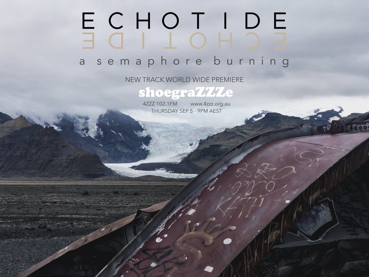 echotidemusic's tweet photo. A brand new Echotide track 'A Semaphore Burning' will make its worldwide premiere on the 4ZZZ show Shoegrazzze this Thursday, Sep 5. Tune in on 102.1FM, or listen online at https://t.co/fcsk7s2BWF from 9pm AEST. Our new album 'DUSTWUN' launches the following day - Sep 6. https://t.co/wZ39CnFVOj