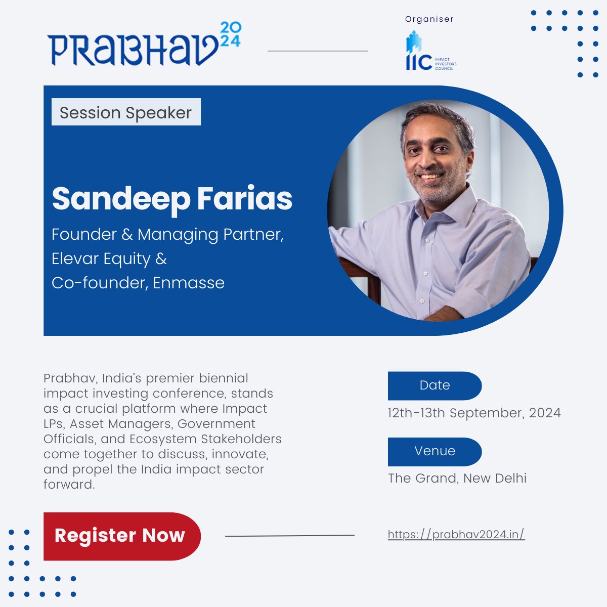 IIIC_India's tweet photo. (1/2) Join @sandeepfarias , Founder &amp; Managing Partner, @elevarequity  &amp; Co-founder, Enmasse at Prabhav 2024 happening on the 12th &amp; 13th of September, 2024, at The Grand, New Delhi. https://t.co/N0LNci4aDR