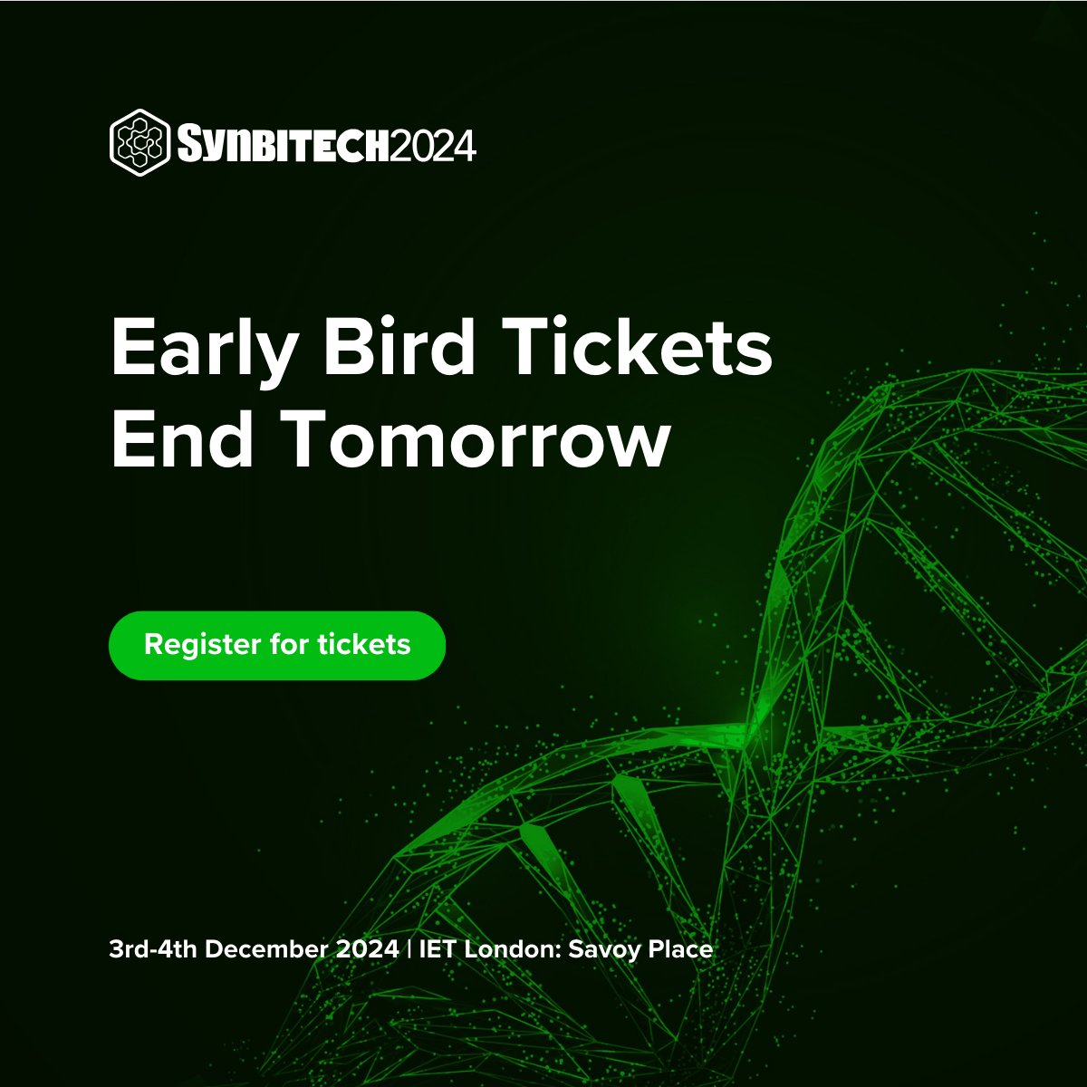 SynbiCITE's tweet image. Final Day to secure your EARLY BIRD TICKET.
Grab your #SynbiTECH24 ticket before the end of August and save a third on your general admission ticket.
🎟️ Book your ticket now: synbitech.com/book-tickets