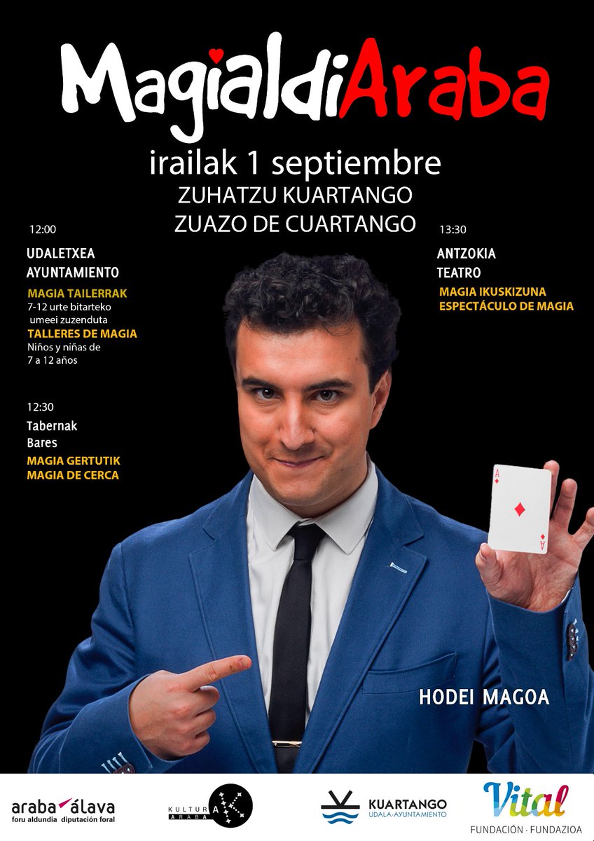 Y el domingo 1 de septiembre, MAGIALDIARABA viene a Kuartango:
- 12:00 h. Talleres de Magia para txikis de 7 a 12 años en el ayuntamiento.
- 12:30 h. Magia de cerca por los bares.
- 13:30 h. Actuación de Hodei Magoa en el Teatro de Kuartango Lab.