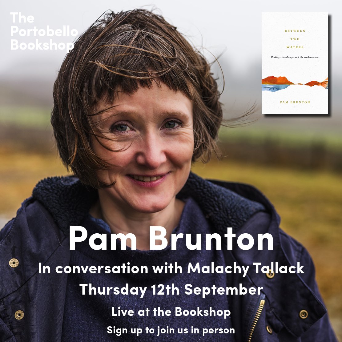 One for the foodies! 🍴 Two weeks today, on Thursday 12th September, Pam Brunton of <a href="/inverrestaurant/">Inver</a> will be here to launch Between Two Waters. She’ll discuss sustainability in food culture &amp; so much more with @malachytallack — we can’t wait! Sign up here: theportobellobookshop.com/events/pam-bru…