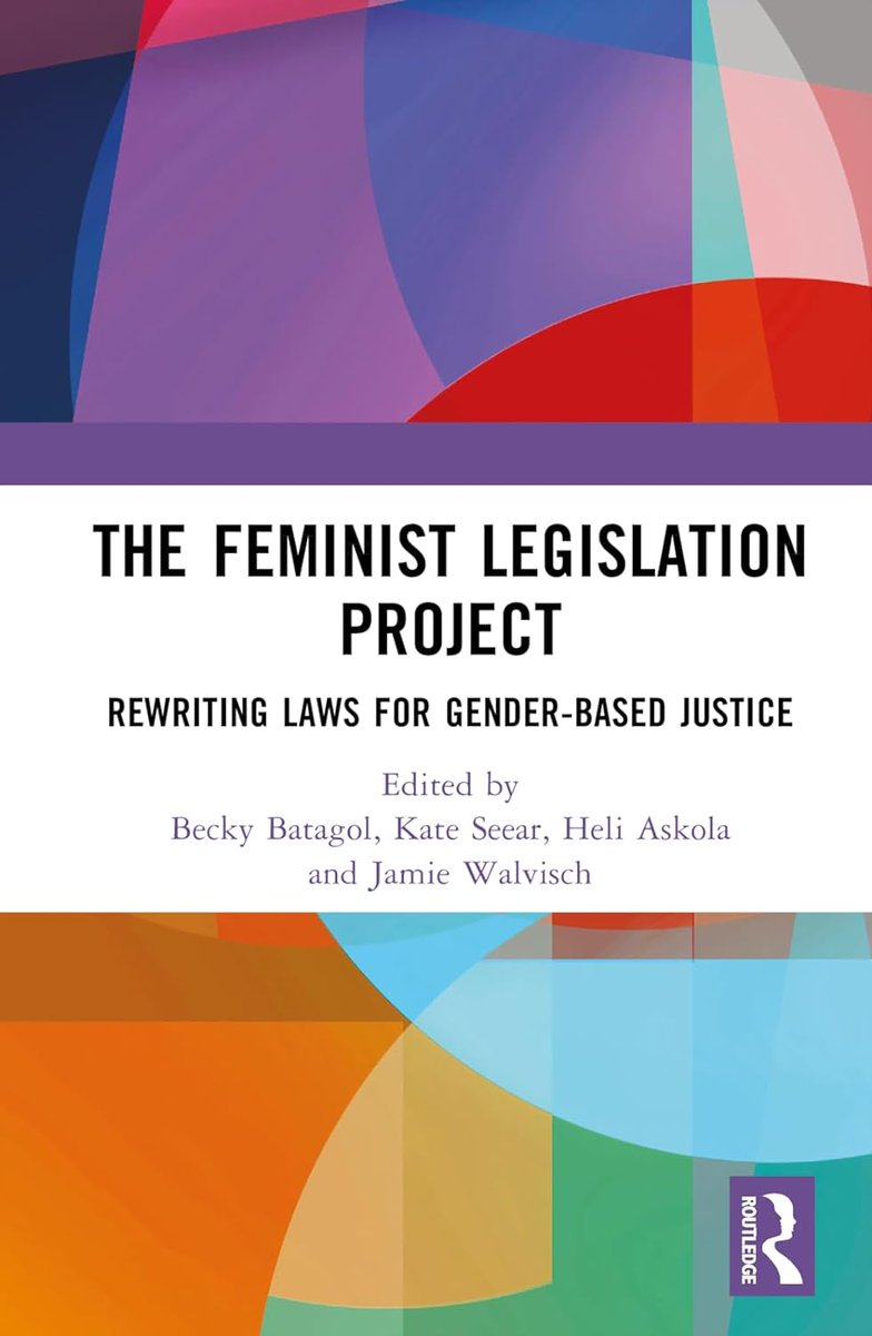 🏳️🌈Becky Batagol🏳️⚧️ (@beckybatagol) on Twitter photo We did a thing!
Now out with free and open access: The Feminist Legislation Project: Rewriting Laws for Gender-Based Justice, edited me, @Kate_Seearr, Heli Askola, <a href="/jwalvisch/">Jamie Walvisch</a> and published by Routlege UK doi.org/10.4324/978100…
Why is this book worth reading? 🧵 We did a thing!
Now out with free and open access: The Feminist Legislation Project: Rewriting Laws for Gender-Based Justice, edited me, @Kate_Seearr, Heli Askola, <a href="/jwalvisch/">Jamie Walvisch</a> and published by Routlege UK doi.org/10.4324/978100…
Why is this book worth reading? 🧵