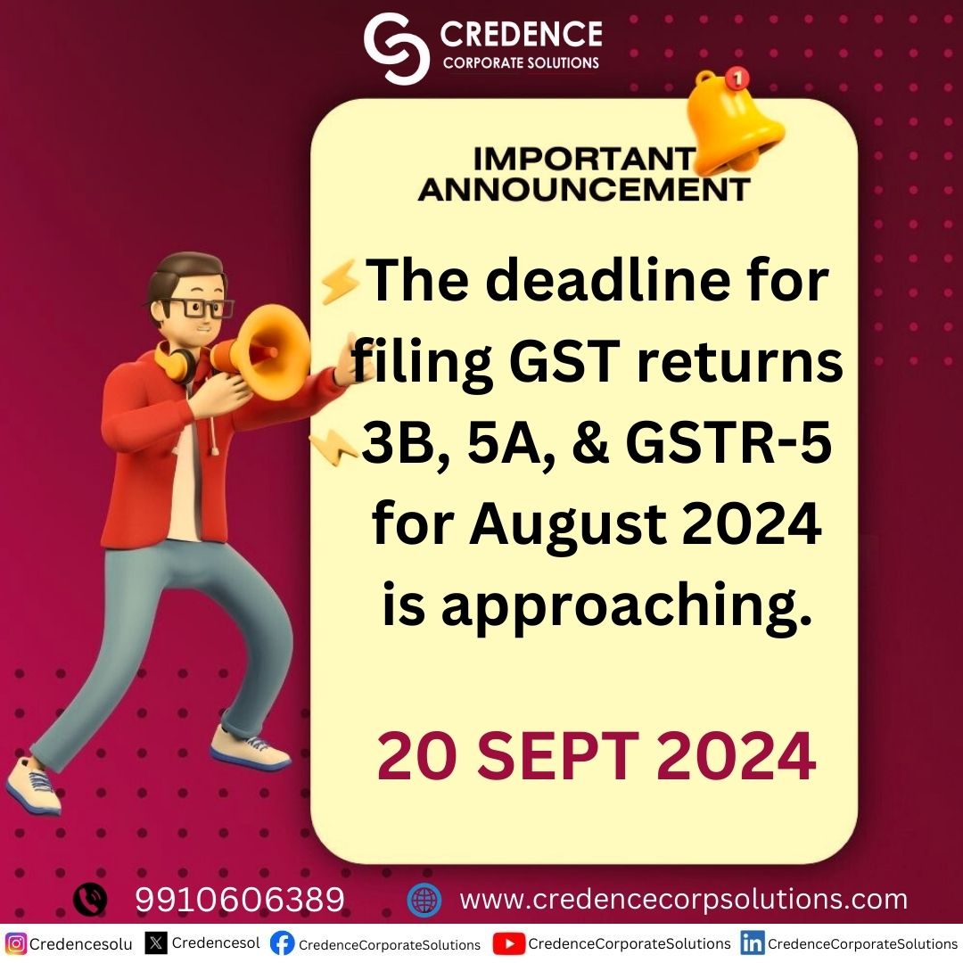 CredenceSol's tweet image. Reminder: Last date to file GST Return Form 3B, Form 5A, and GSTR-5 for August 2024. #GSTReturns #Form3B #Form5A #GSTR5 #August2024 #TaxDeadline
