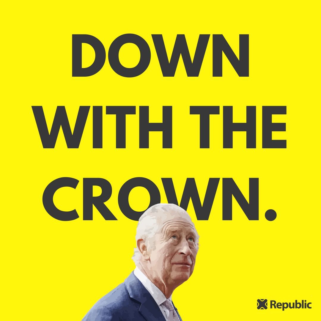 Down with the crown. Time for an elected head of state. #NotMyKing #AbolishTheMonarchy #DownWithTheCrown