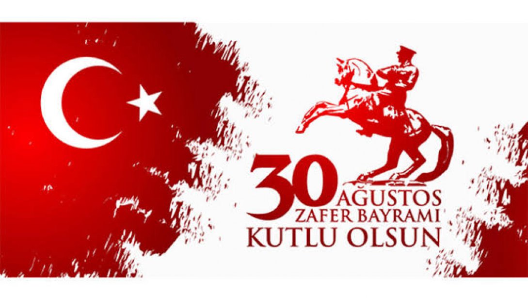 30 Ağustos Zafer Bayramının 102. yıldönümü...
Bu kutlu günde ülkemize bu zaferi kazandıran Gazi Mustafa Kemal Atatürk ve silah arkadaşlarını, cesaret timsali aziz şehitlerimizi rahmetle yâd ediyor; vatansever milletimizi ve gazilerimizi şükranla anıyoruz.