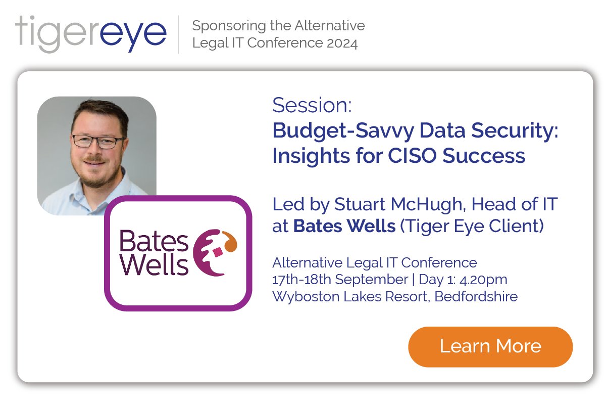We are looking forward to the session ‘Budget-Savvy Data Security: Insights for CISO Success’ led by Tiger Eye client <a href="/BatesWellsTweet/">Bates Wells</a> at the Alternative Legal IT Conference. 

Learn more about the talk led by Stuart McHugh (Head of IT, Bates Wells) here: alternativeevents.co.uk/legal-it/perso…