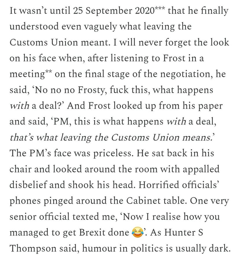 It was not until September 2020 that Boris Johnson understood what the EU Customs Union was or what the consequences of leaving the EU would be.  He was appalled and panicking to discover the disastrous impact on the UK that would result.