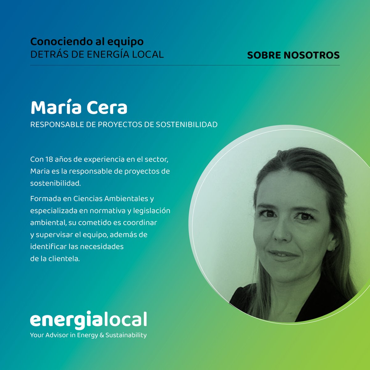 ⚡️Conoce al equipo que hay detrás de #EnergíaLocal

Hoy presentamos a Maria Cera, responsable de proyectos de sostenibilidad de Energía Local.

¡En Energía Local ayudamos a las empresas a desarrollar su impacto sostenible!