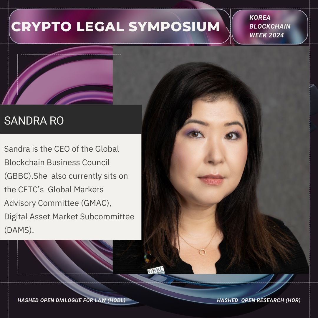 Introducing our next speaker at the Crypto Legal Symposium: Sandra Ro (<a href="/srolondon/">Sandra Ro</a>), a powerhouse in blockchain and digital assets space! 🌟

Sandra is the CEO of the Global Blockchain Business Council (GBBC), a blockchain advocacy organization representing over 500 institutions