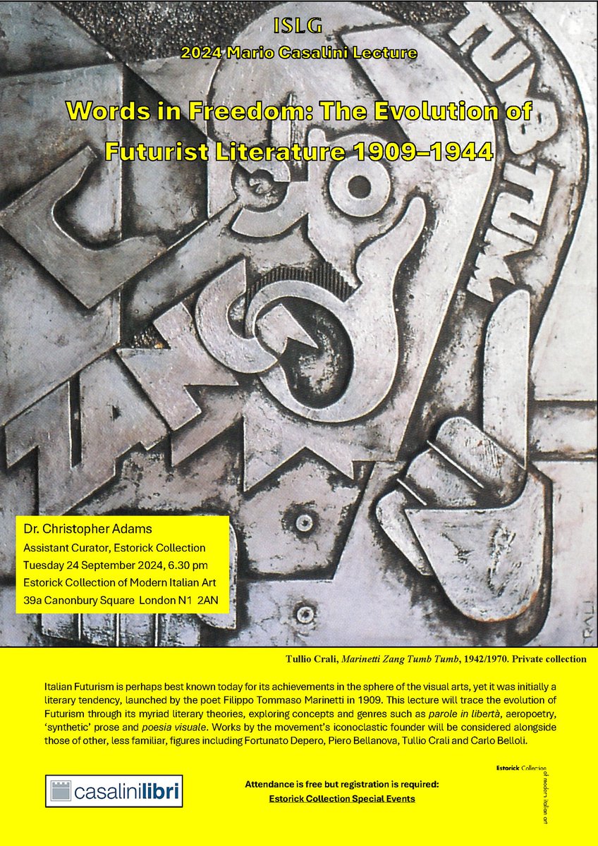 CasaliniLibri's tweet photo. 24 September 2024
18:30 - 20:00
Words in Freedom: The Evolution of Futurist Literature, 1909–1944
The Italian Studies Library Group 2024 Mario Casalini Lecture @Estorick
The event is organised in partnership with ISLG, with the support of Casalini Libri
https://t.co/5RTs5ReZqP https://t.co/I8mcMkOsmb