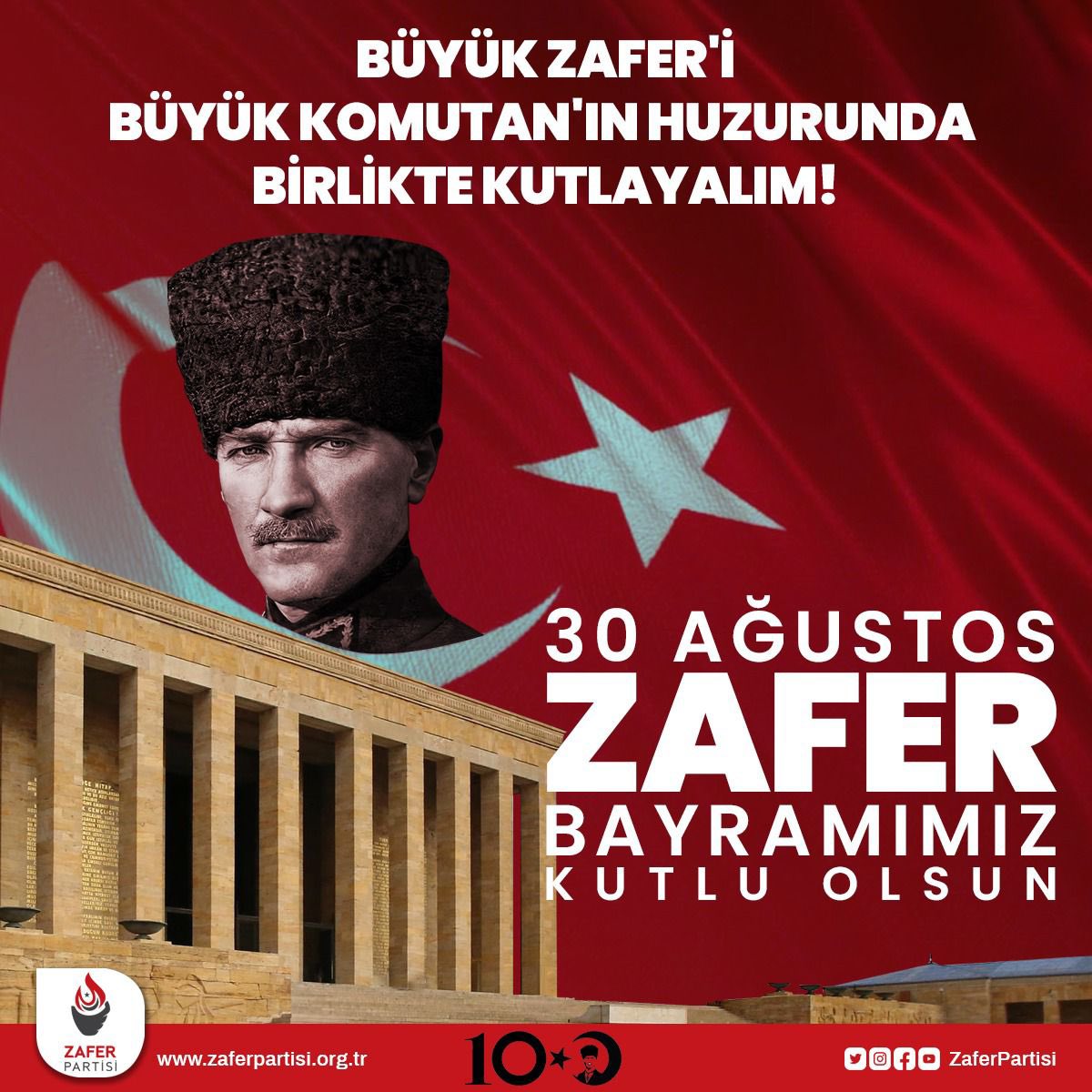 BÜYÜK ZAFER’İ BÜYÜK KOMUTAN’IN HUZURUNDA KUTLUYORUZ!

30 Ağustos Cuma günü saat 15.00’te Genel Başkanımız Sayın Prof. Dr. Ümit Özdağ’ın katılımlarıyla Aslanlı Yol'da buluşuyoruz. 
30 Ağustos Zafer Bayramı’nı Büyük Zaferlerin Büyük Komutanı Gazi Mustafa Kemal Atatürk’ün huzurunda