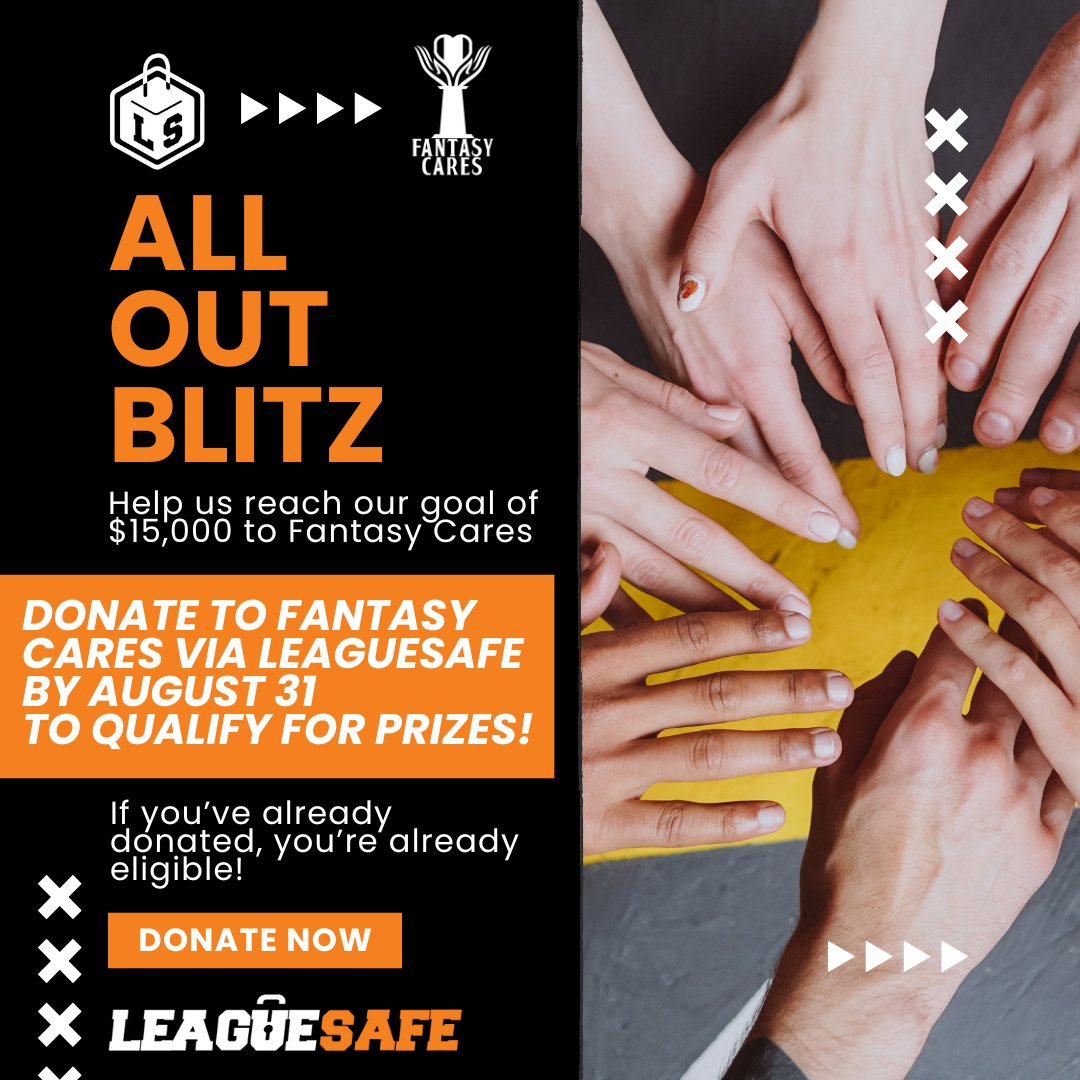 LeagueSafe (@leaguesafe) on Twitter photo Thanks to all of you, we CRUSHED our $10K goal in donations to <a href="/FantasyCaresOrg/">Fantasy Cares #fantasycares</a>. So let's go for $15K!
<a href="/ScottFish24/">Scott Fish</a> and the gang at Fantasy Cares want to give back too. Donate to FC via LeagueSafe between now and Aug 31 to qualify to win some prizes from Fantasy Cares! Thanks to all of you, we CRUSHED our $10K goal in donations to <a href="/FantasyCaresOrg/">Fantasy Cares #fantasycares</a>. So let's go for $15K!
<a href="/ScottFish24/">Scott Fish</a> and the gang at Fantasy Cares want to give back too. Donate to FC via LeagueSafe between now and Aug 31 to qualify to win some prizes from Fantasy Cares!