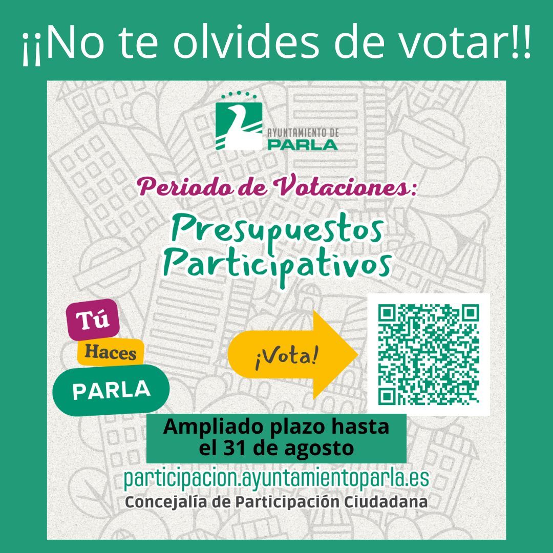 ¡Ampliado el plazo online de votaciones hasta el 31 de agosto! ¡No te olvides de votar en los presupuestos participtivos de Parla!