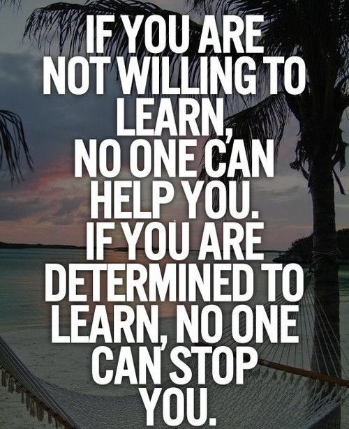 IF YOU ARE NOT WILLING TO LEARN,
NO ONE CAN HELP YOU.

IF YOU ARE DETERMINED TO LEARN, NO ONE CAN STOP YOU.

#education #teachers #Leadership #sped #autism #edtech