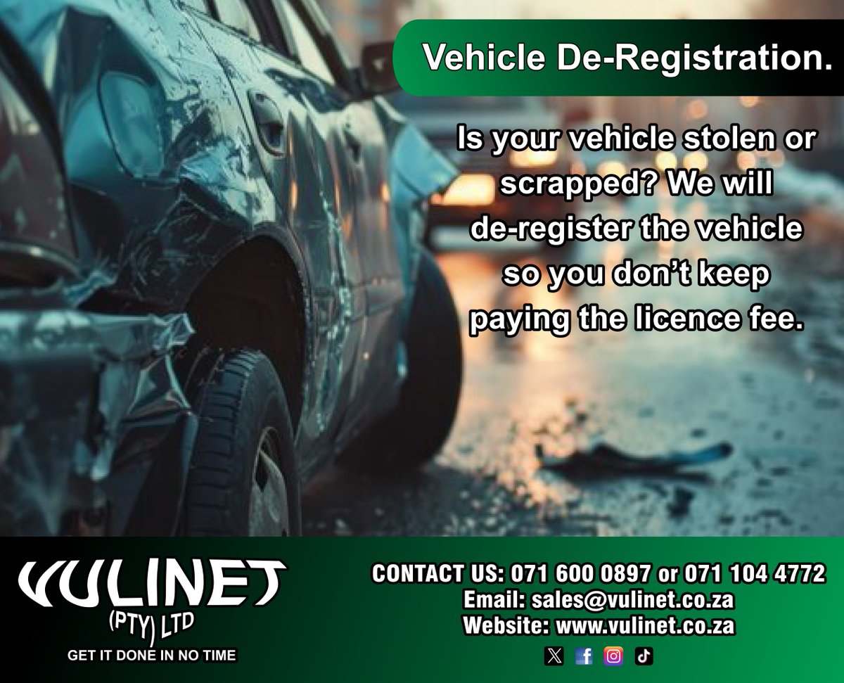 #VULINET (Pty) Ltd-Vehicle #De-#Registration. Is your #vehicle #stolen or scrapped? We will de-register the vehicle so you don’t keep paying the #license fee.. We will stand in the queue for U.
Call NOW! 0716000897 or 071 1044772
 vulinet.co.za
 facebook.com/VulinetPtyLtd