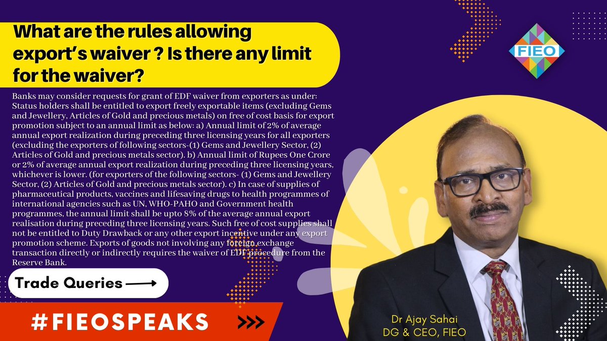 FieoHq's tweet photo. #TradeQueries 

Q: What are the rules allowing export’s waiver ? Is there any limit for the waiver?

#FIEOSpeaks #exports #imports #waiver #limit #Banks #EDFwaiver #annuallimit #EDFprocedures #RBI #DutyDrawback #exportrealisation #licensingyears #foreignexchange #transactions https://t.co/kqI2LKhjou