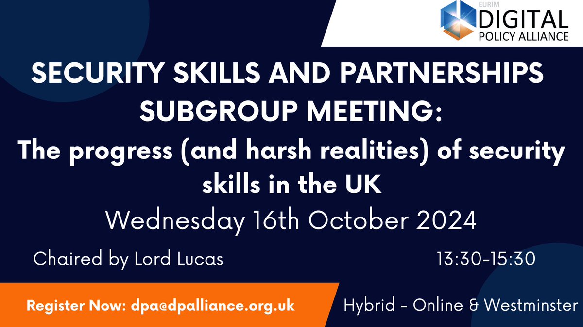 DPA Security Skills &amp; Partnerships Subgroup Meeting: The progress (and harsh realities of security skills in the UK) – Wednesday 16 October, 13:30-15:30, Hybrid - dpalliance.org.uk/events/cyber-s… #skills #securityskills #cyber #cyberskills #cybersecurity