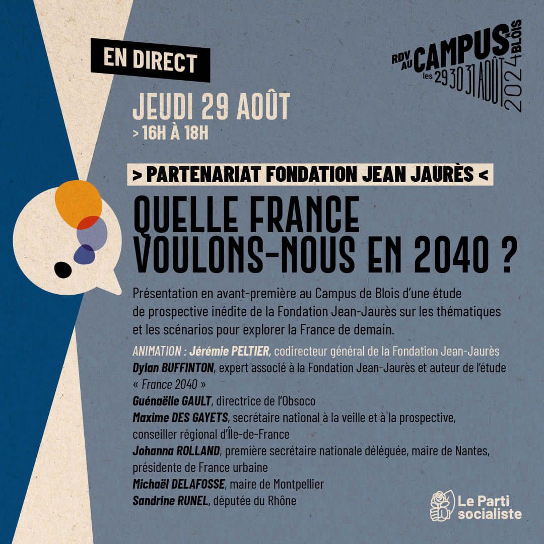 🔴 <a href="/Dylan_Bftn/">Dylan Buffinton</a> présente en avant-première son étude « France 2040 : Explorer les scénarios possibles » au #CamPuS24 aux côtés de <a href="/Guenaelle_Gault/">Guénaëlle Gault</a>, <a href="/mdesgayets/">Maxime des Gayets</a>, <a href="/Johanna_Rolland/">Johanna Rolland</a>, <a href="/MDelafosse/">Michaël Delafosse - Maire de Montpellier</a> et @SandrineRunel. 

📙 L'étude : jean-jaures.org/publication/fr…
🕓 RDV à 16h à Blois