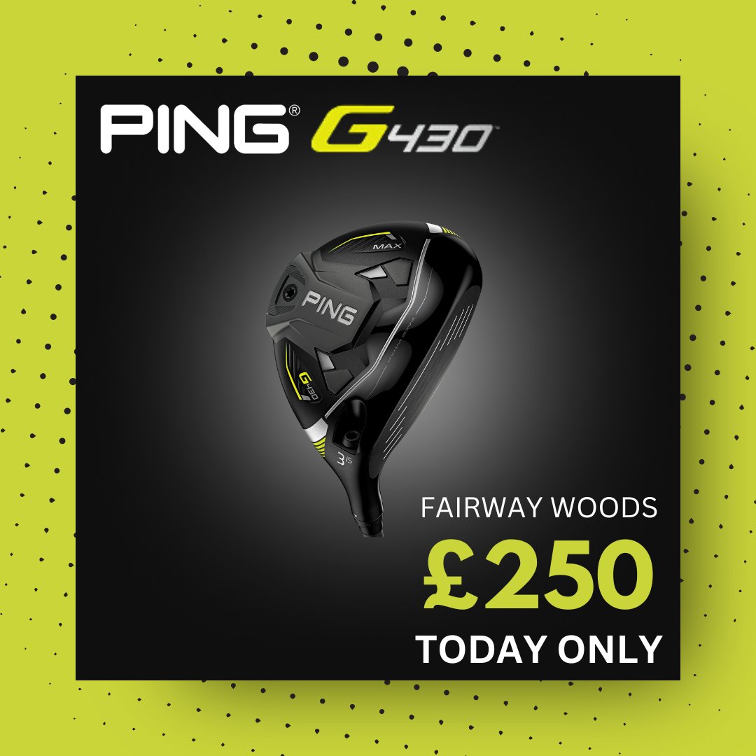 Deal of the day! 
Ping G430 - 3 wood SFT 
Reg shaft 
Ping G430 5 wood max 
Reg shaft 

£250 today only!